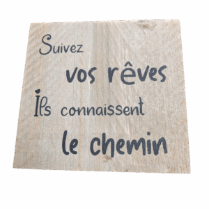 Tableau Mural "Suivez vos rêves"